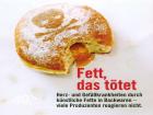 Gefährliche Transfette in Lebensmitteln verbieten